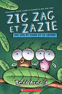 Book cover of ZIG ZAG ET ZAZIE ET LE LEZARD