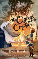 Book cover of OGRESS & THE ORPHANS