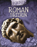 Book cover of FOUND - ROMAN BRITAIN