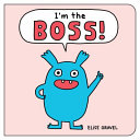 Book cover of I'M THE BOSS