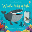 Book cover of PHONICS READERS - WHALE TELLS A TALE
