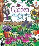 Book cover of GARDEN MAGIC PAINTING BOOK