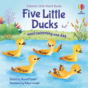 Book cover of 5 LITTLE DUCKS WENT SWIMMING 1 DAY