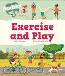 Book cover of HEALTHY ME - EXERCISE & PLAY
