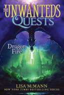 Book cover of UNWANTEDS QUESTS 05 DRAGON FIRE