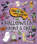 Book cover of I SPY WITH MY LITTLE EYE HALLOWEEN HAUNT