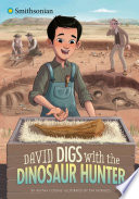 Book cover of DAVID DIGS WITH THE DINOSAUR HUNTER
