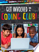 Book cover of GET INVOLVED IN A CODING CLUB