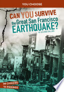 Book cover of CAN YOU SURVIVE THE GREAT SAN FRANCISCO 