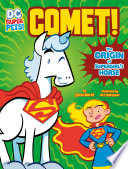 Book cover of DC SUPER PETS - COMET ORIGIN OF SUPERGIR