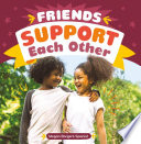 Book cover of FRIENDS SUPPORT EACH OTHER
