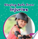 Book cover of STAYING SAFE FROM INJURIES