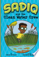 Book cover of SADIQ & THE CLEAN WATER CREW