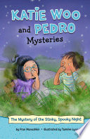Book cover of KATIE WOO & PEDRO - MYSTERY OF THE STINK