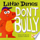 Book cover of LITTLE DINOS DON'T BULLY