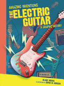 Book cover of ELECTRIC GUITAR - A GRAPHIC HIST