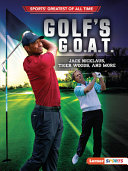 Book cover of GOLF'S GOAT - JACK NICKLAUS TIGER WOODS