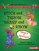 Book cover of PITCH & THROW GRASP & KNOW - WHAT IS