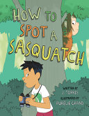 Book cover of HOW TO SPOT A SASQUATCH
