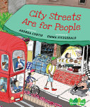 Book cover of CITY STREETS ARE FOR PEOPLE