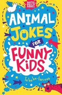 Book cover of ANIMAL JOKES FOR FUNNY KIDS