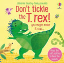 Book cover of DON'T TICKLE THE T-REX