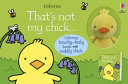 Book cover of THAT'S NOT MY CHICK - BOOK & TOY