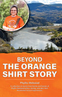 Book cover of BEYOND THE ORANGE SHIRT STORY