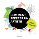 Book cover of COMMENT REPERER UN ARTISTE