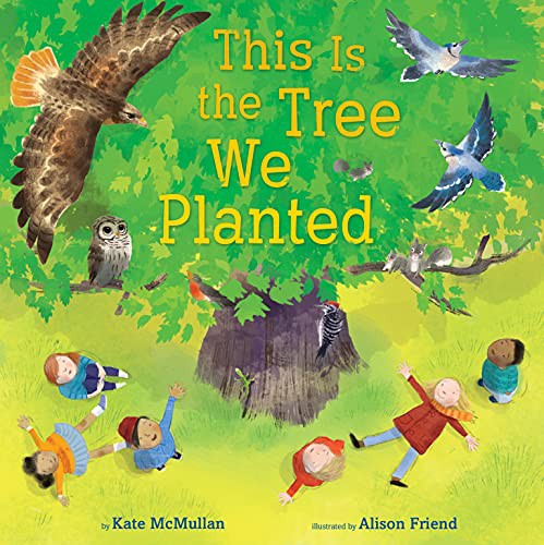 Book cover of THIS IS THE TREE WE PLANTED