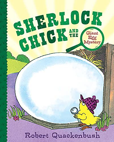 Book cover of SHERLOCK CHICK & THE GIANT EGG MYSTERY