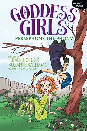 Book cover of GODDESS GIRLS GN 02 PERSEPHONE THE PHONY