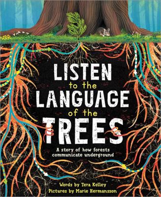 Book cover of LISTEN TO THE LANGUAGE OF THE TREES