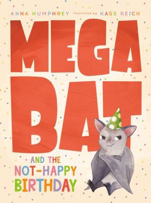 Book cover of MEGABAT 04 NOT-HAPPY BIRTHDAY