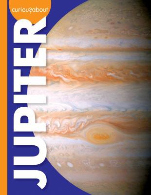 Book cover of CURIOUS ABOUT JUPITER