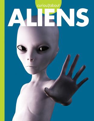 Book cover of CURIOUS ABOUT ALIENS