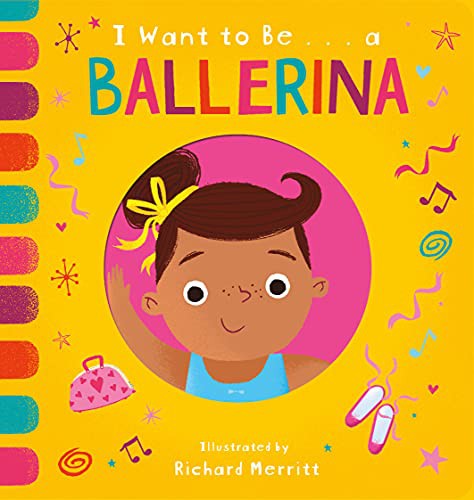 Book cover of I WANT TO BEA BALLERINA