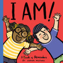 Book cover of I AM - A BOOK OF REMINDERS