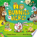 Book cover of NO BUNNIES HERE