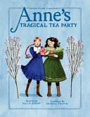 Book cover of ANNE'S TRAGICAL TEA PARTY