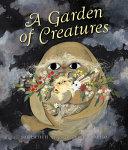 Book cover of GARDEN OF CREATURES