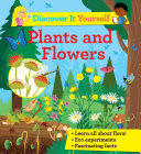 Book cover of DISCOVER IT YOURSELF - PLANTS & FLOWER