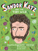 Book cover of FOOD HEROES - SANDOR KATZ & THE TINY W