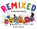 Book cover of REMIXED - A BLENDED FAMILY