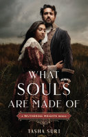 Book cover of WHAT SOULS ARE MADE OF - A WUTHERING HEI