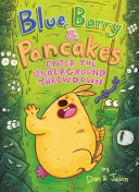 Book cover of BLUE BARRY & PANCAKES 04 ENTER THE UNDER