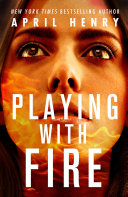Book cover of PLAYING WITH FIRE