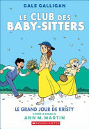 Book cover of CLUB DES BABY-SITTERS 06 LE GRAND JOUR D