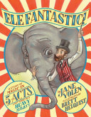 Book cover of ELEFANTASTIC - A STORY OF MAGIC IN 5 ACT