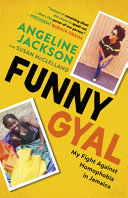 Book cover of FUNNY GYAL - MY FIGHT AGAINST HOMOPHOBIA